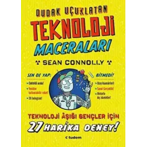 Dudak Uçuklatan Teknoloji Maceraları