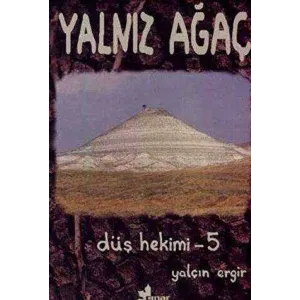 Düş Hekimi 5 - Yalnız Ağaç
