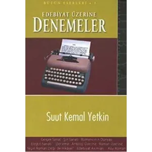 Edebiyat Üzerine Denemeler Bütün Eserleri 3