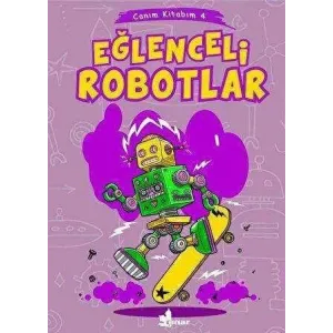 Eğlenceli Robotlar - Canım Kitabım 4