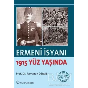 Ermeni İsyanı - 1915 Yüz Yaşında