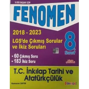 Fenomen Kitap 8. Sınıf LGS İnkılap Tarihi ve Atatürkçülük Çıkmış Sorular ve İkiz Soruları 2018-2023