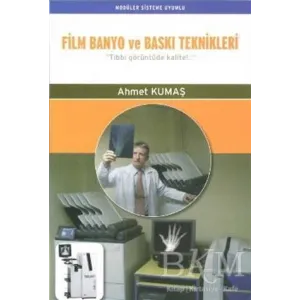 Film Banyo ve Baskı Teknikleri