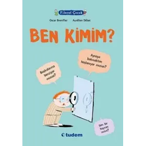 Filozof Çocuk : Ben Kimim?