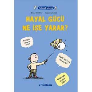 Filozof Çocuk: Hayal Gücü Ne İşe Yarar?