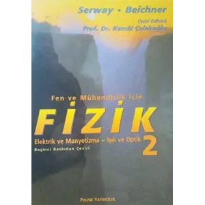 Fizik Serway - Fen ve Mühendislik İçin Elektrik ve Manyetizma-Işık Optik 2. Cilt