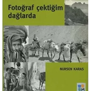 Fotoğraf Çektiğim Dağlarda