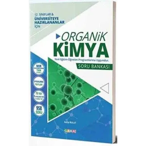 Gama Yayınları 12. Sınıf Organik Kimya Soru Bankası Gama Okul Yayınları