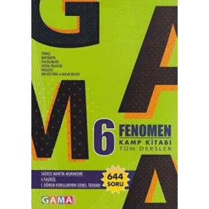 Gama Yayınları 6. Sınıf Tüm Dersler Fenomen Kamp Kitabı Gama Okul Yayınları