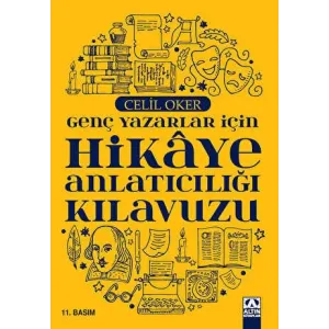 Genç Yazarlar İçin Hikaye Anlatıcılığı Kılavuzu