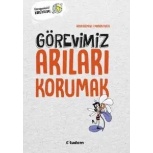 Görevimiz Arıları Korumak