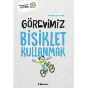 Görevimiz Bisiklet Kullanmak
