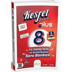 Günay Yayınları 8. Sınıf Keşfet Plus Serisi T.C. İnkılap Tarihi ve Atatürkçülük 1. Dönem Soru Bankası