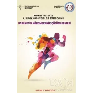 Hareketin Nöromekanik Çözümlenmesi