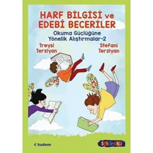 Harf Bilgisi ve Edebi Beceriler: Okuma Güçlüğüne Yönelik Alıştırmalar 2
