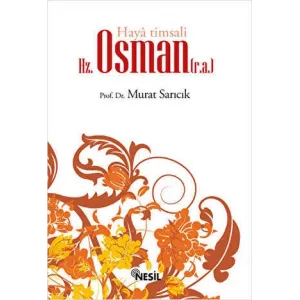 Haya Timsali Hz. Osman r.a.