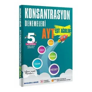 Hocalara Geldik AYT Konsantrasyon Denemeleri Eşit Ağırlık 5 li Tamamı Çözümlü