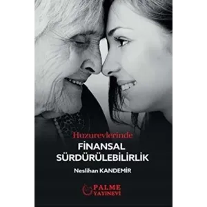 Huzurevlerinde Finansal Sürdürülebilirlik