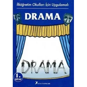 İlköğretim Okulları İçin Uygulamalı Drama 1.Kitap