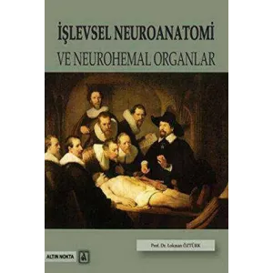 İşlevsel Neuroanatomi ve Neurohemal Organlar