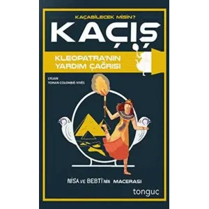 Kaçış - Kleopatra`nın Yardım Çağrısı