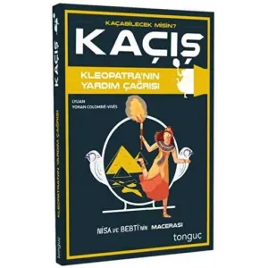 Kaçış - Kleopatra`nın Yardım Çağrısı