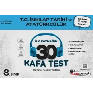 Kafa Dengi Yayınları 8. Sınıf T.C. İnkılap Tarihi ve Atatürkçülük İlk Kaynağın 30 Kafa Test