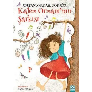 Kalem Ormanı`nın Şarkısı