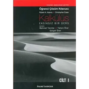 Kalkülüs Eksiksiz Bir Ders Öğrenci Çözüm Klavuzu Cilt I