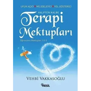Kalpten Kalbe Terapi Mektupları