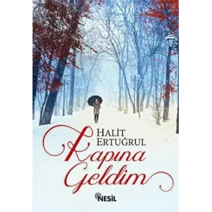 Kapına Geldim
