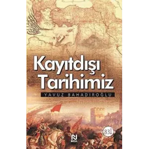 Kayıtdışı Tarihimiz
