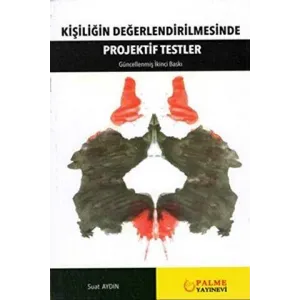 Kişiliğin Değerlendirilmesinde Projektif Testler