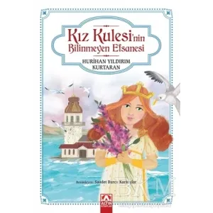 Kız Kulesi`nin Bilinmeyen Efsanesi