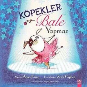 Köpekler Bale Yapmaz
