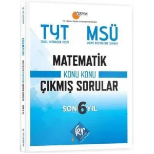 KR Akademi Yayınları TYT - MSÜ Matematik Son 6 Yıl Konu Konu Çıkmış Sorular