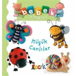 Küçük Canlılar - Bebek Kitapları