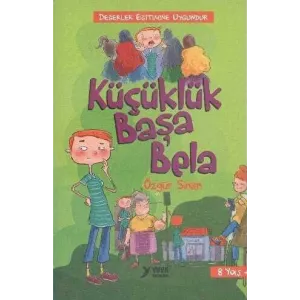 Küçüklük Başa Bela