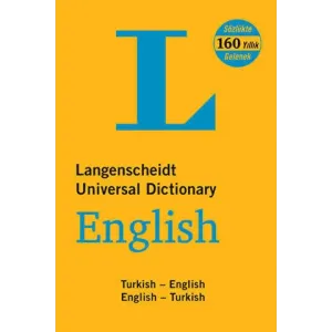 Langenscheidt’s Universal Dictionary English - Turkish - Turkish - English New and Revised Edition