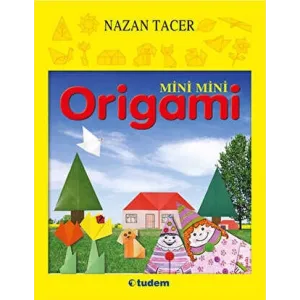 MİNİ MİNİ ORİGAMİ