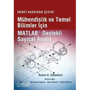 Mühendislik Ve Temel Bilimler İçin Matlab Destekli Sayısal Analiz