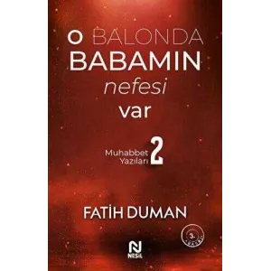 O Balonda Babamın Nefesi Var