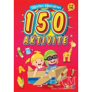 Öğreten Eğlendiren 150 Aktivite