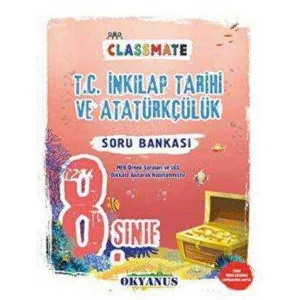 Okyanus Yayınları 8. Sınıf Classmate T. C. İnkılap Tarihi ve Atatürkçülük Soru Bankası