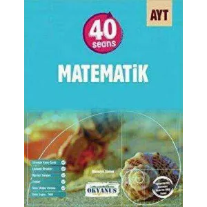Okyanus Yayınları AYT 40 Seansta Matematik
