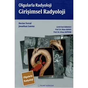 Olgularla Radyoloji Girişimsel Radyoloji