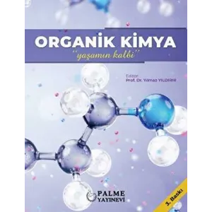 Organik Kimya - Yaşamın Kalbi