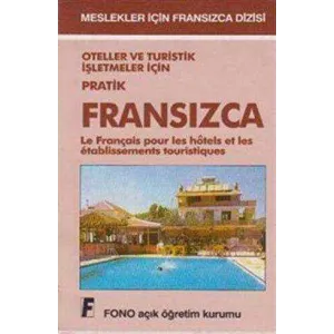 Oteller ve Turistik İşletmeler için Pratik Fransızca