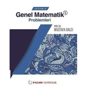 Palme Çözümlü Genel Matematik 1 Problemleri