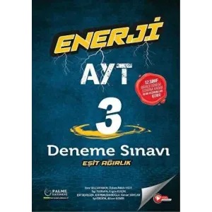 Palme Yayıncılık - Bayilik Enerji Ayt Eşit Ağırlık 3 Deneme Sınavı